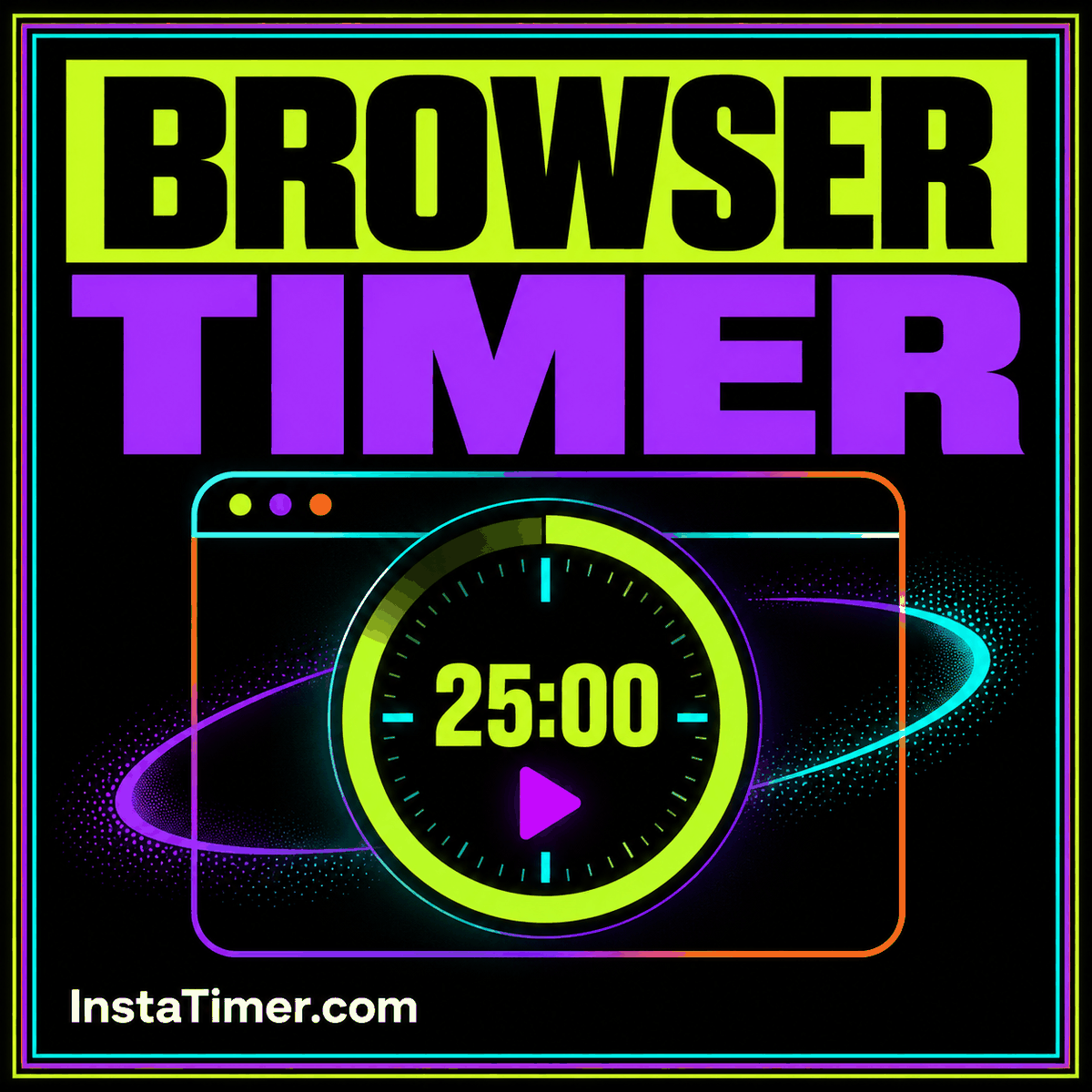 Browser Insta Timer: A Practical Guide to Reliable Countdown Sessions — original neon typography card with an InstaTimer.com label