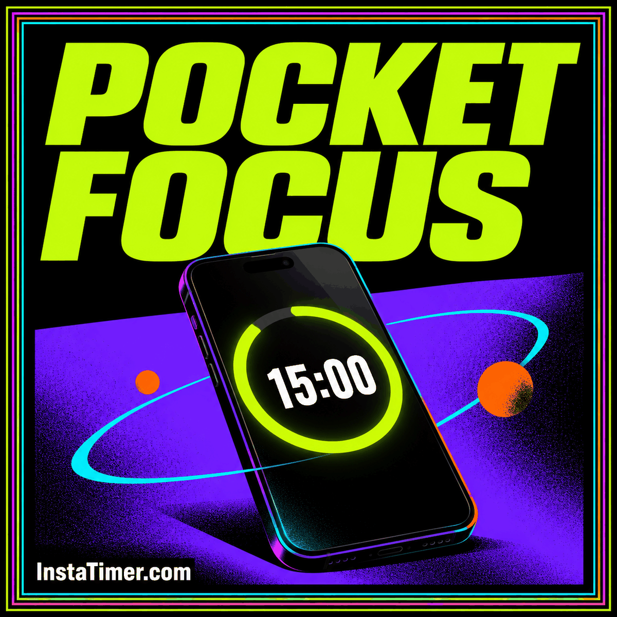 Phone Insta Timer: Plan Timers Across iOS, Android and iPad — original neon typography card with an InstaTimer.com label
