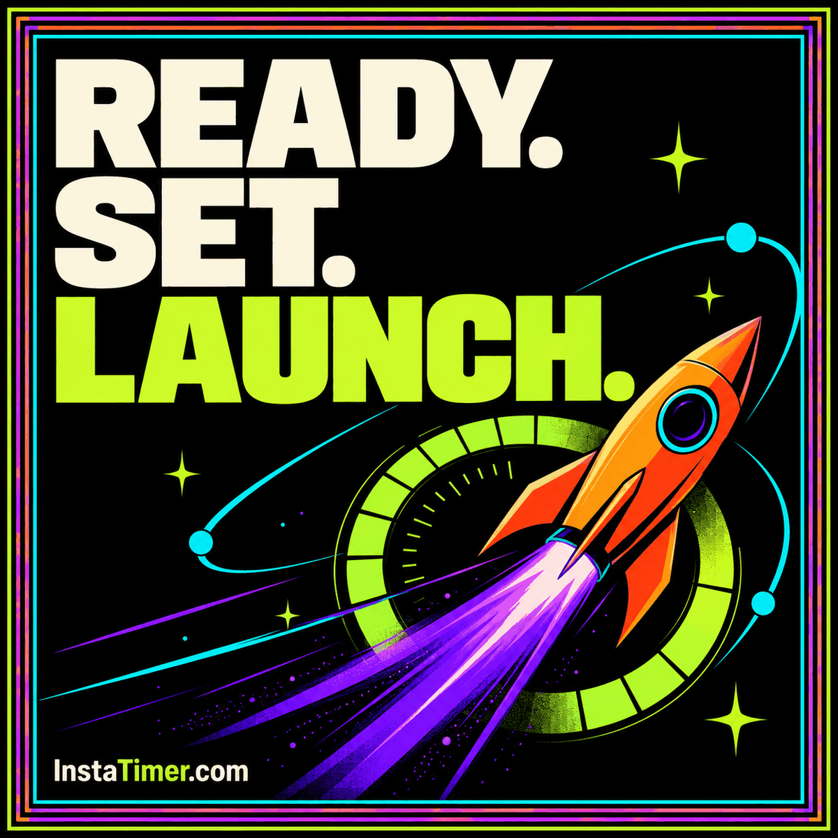 Social Media Insta Timer: Organize a Campaign Run of Show — original neon typography card with an InstaTimer.com label
